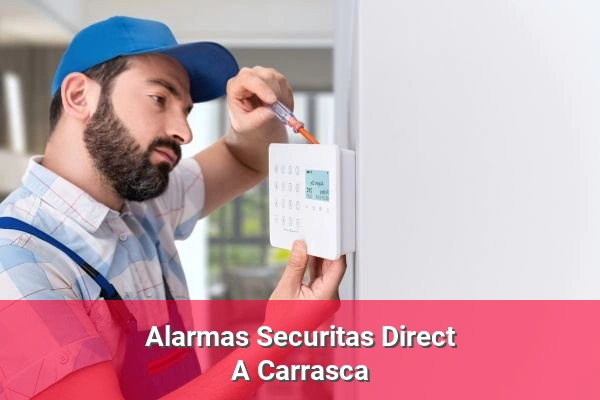 Alarmas Securitas Direct en A Carrasca