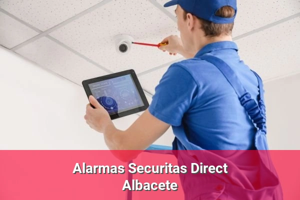 Alarmas Securitas Direct en la provincia de Albacete