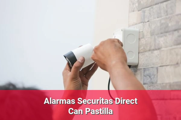 Alarmas Securitas Direct en Can Pastilla