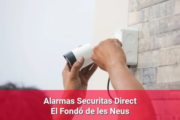 Alarmas Securitas Direct en El Fondó de les Neus
