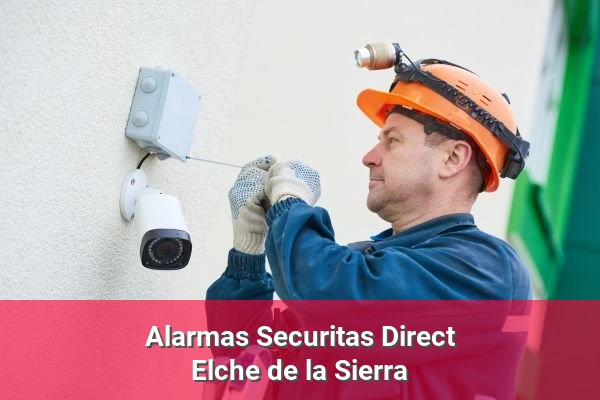 Alarmas Securitas Direct en Elche de la Sierra
