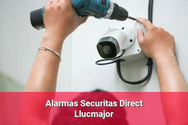 Alarmas Securitas Direct en Llucmajor