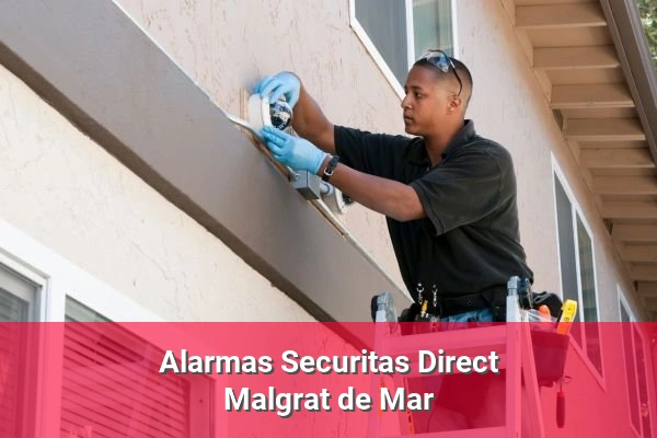 Alarmas Securitas Direct en Malgrat de Mar