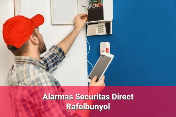 Alarmas Securitas Direct en Rafelbunyol